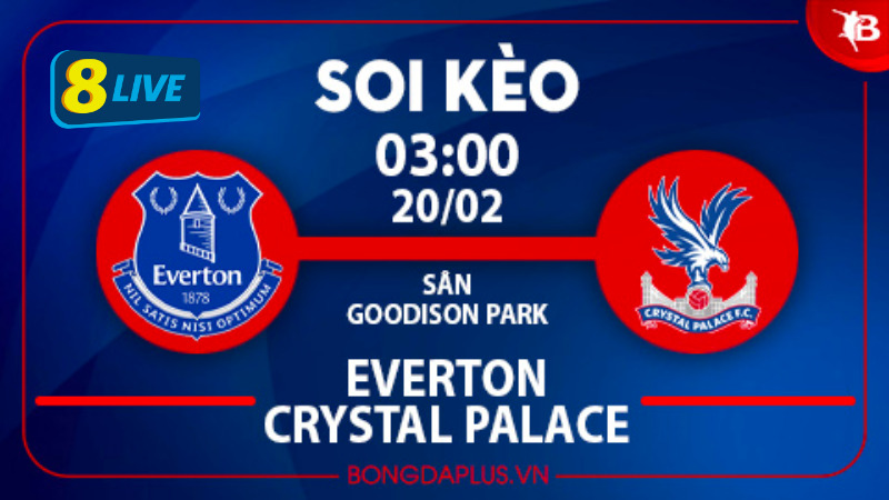 Soi kèo bóng đá Everton vs Crystal Palace